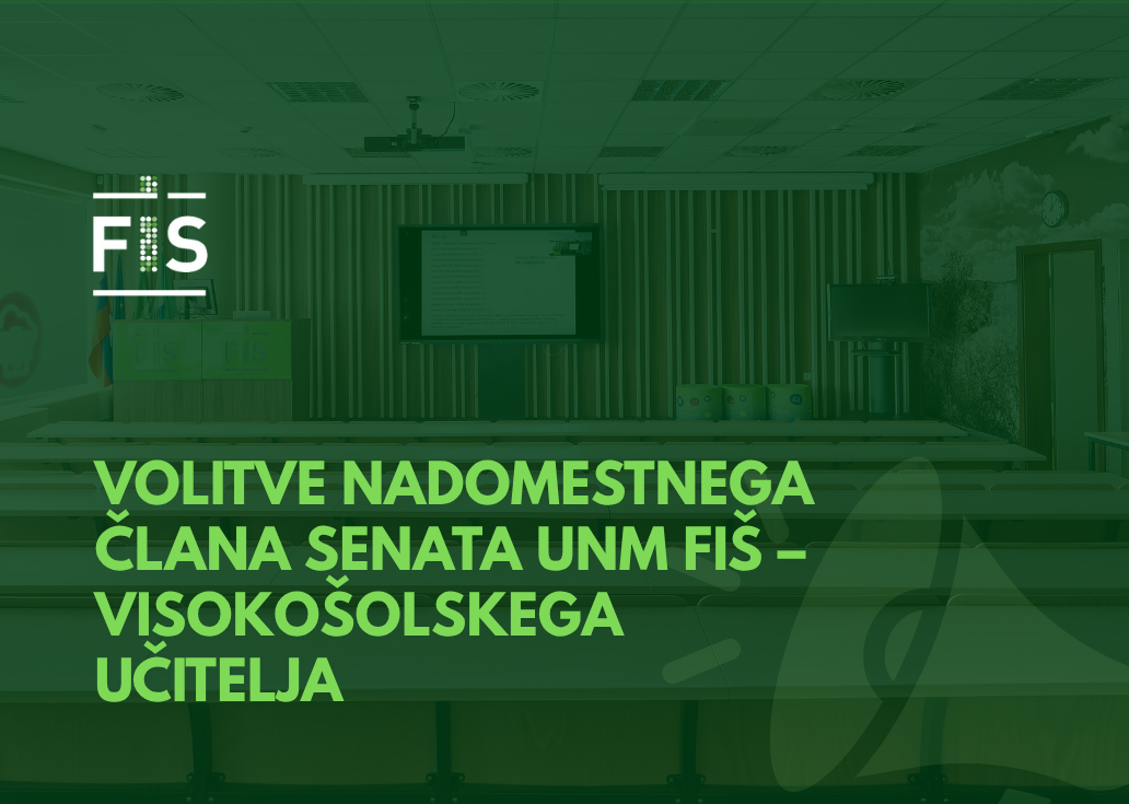 Volitve nadomestnega člana Senata UNM FIŠ – visokošolskega učitelja